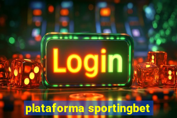 plataforma sportingbet